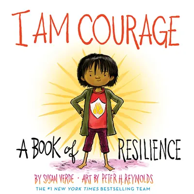 Én vagyok a bátorság: Az ellenálló képesség könyve - I Am Courage: A Book of Resilience