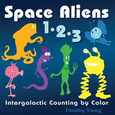 Űrlények 1-2-3: Intergalaktikus számolás színek szerint - Space Aliens 1-2-3: Intergalactic Counting by Color