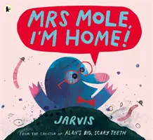 Mrs Mole, itthon vagyok! - Mrs Mole, I'm Home!