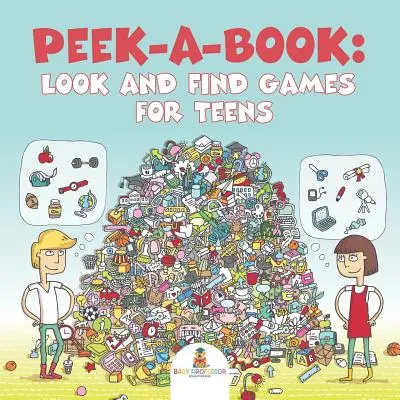 Peek-a-Book: Nézz és találj játékok tinédzsereknek - Peek-a-Book: Look and Find Games for Teens