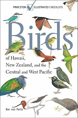 Hawaii, Új-Zéland, valamint a Csendes-óceán középső és nyugati részének madarai - Birds of Hawaii, New Zealand, and the Central and West Pacific