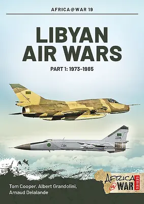 Líbiai légi háborúk. rész: 1973-1985 - Libyan Air Wars. Part 1: 1973-1985