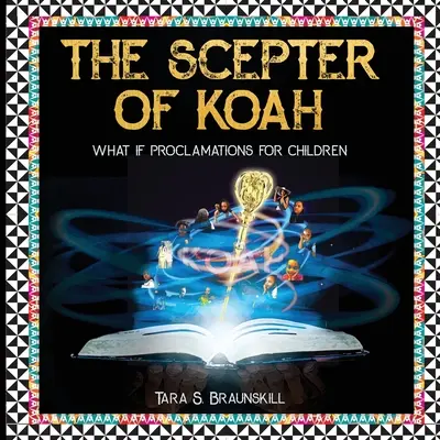 A Kóá jogara: Mi lenne, ha gyermekeknek szóló igehirdetések - The Scepter of Koah: What if proclamations for children