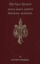 Jézus, Mária, József Novéna kézikönyv - Jesus, Mary, Joseph Novena Manual