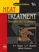 Hőkezelés - alapelvek és technikák - Heat Treatment - Principles And Techniques