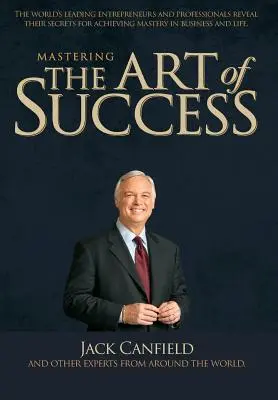 A siker művészetének elsajátítása - Mastering the Art of Success