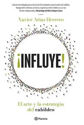 Influye! El Arte Y La Estrategia del Cabildeo