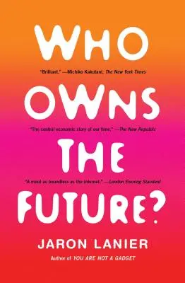 Kié a jövő? - Who Owns the Future?