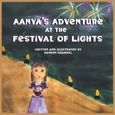 Aanya kalandja a fények fesztiválján - Aanya's Adventure at the Festival of Lights