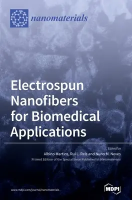 Elektrospunált nanoszálak biogyógyászati alkalmazásokhoz - Electrospun Nanofibers for Biomedical Applications