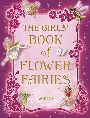 A virágtündérek lánykönyve - The Girls' Book of Flower Fairies