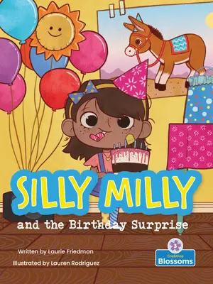 Silly Milly és a születésnapi meglepetés - Silly Milly and the Birthday Surprise