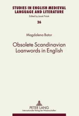 Elavult skandináv kölcsönszavak az angolban - Obsolete Scandinavian Loanwords in English