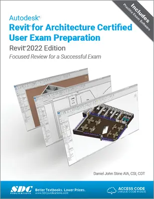 Autodesk Revit for Architecture Certified User vizsgafelkészítés (Revit 2022 Edition): Fókuszált áttekintés a sikeres vizsgához - Autodesk Revit for Architecture Certified User Exam Preparation (Revit 2022 Edition): Focused Review for a Successful Exam