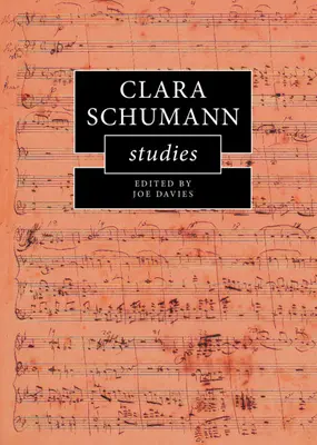 Clara Schumann-tanulmányok - Clara Schumann Studies