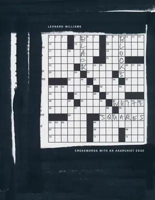 Fekete blokkok, fehér négyzetek: Keresztrejtvények anarchista éllel - Black Blocks, White Squares: Crosswords with an Anarchist Edge