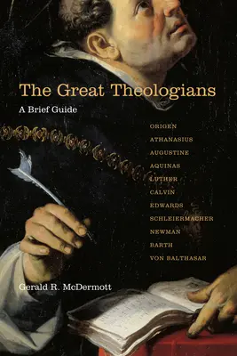 A nagy teológusok: A Short Guide - The Great Theologians: A Brief Guide