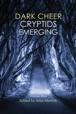 Dark Cheer: Cryptids Emerging - Volume Blue