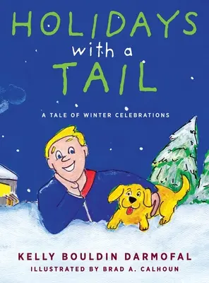 Ünnepek farokkal: A téli ünnepek története - Holidays with a Tail: A Tale of Winter Celebrations