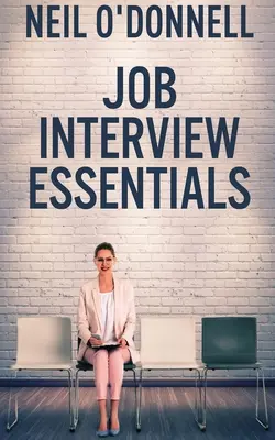 Állásinterjú Essentials - Job Interview Essentials