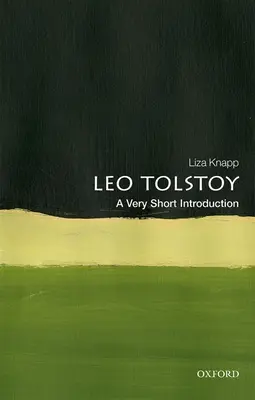 Tolsztoj: A Very Short Introduction (Nagyon rövid bevezetés) - Tolstoy: A Very Short Introduction