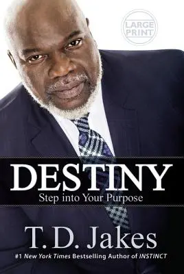 Destiny: Lépj be a célodba - Destiny: Step Into Your Purpose