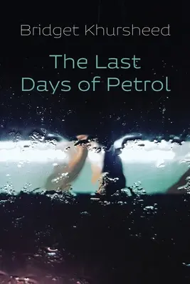 A benzin utolsó napjai - The Last Days of Petrol
