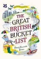 Nagy-Britannia bakancslistája - Kihagyhatatlan Nagy-Britannia - Great British Bucket List - Utterly Unmissable Britain