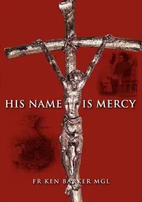 Az Ő neve Irgalom - His Name Is Mercy