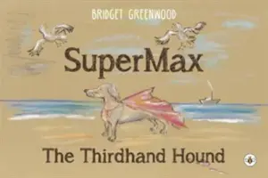 SuperMax - A harmadik kézből származó vadászkutyák - SuperMax - The Thirdhand Hound