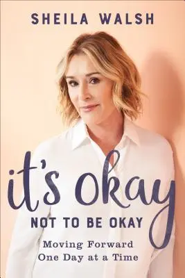 It's Okay Not to Be Okay: Egyszerre csak egy napot előre - It's Okay Not to Be Okay: Moving Forward One Day at a Time