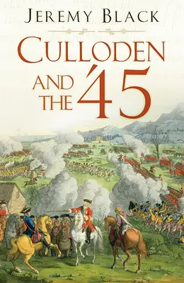 Culloden és a '45-ös évek - Culloden and the '45