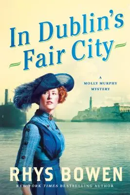 Dublin szép városában: A Molly Murphy Mystery - In Dublin's Fair City: A Molly Murphy Mystery