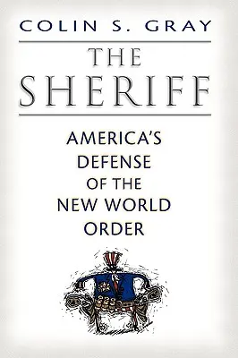 A seriff: Amerika védelme az új világrendben - The Sheriff: America's Defense of the New World Order