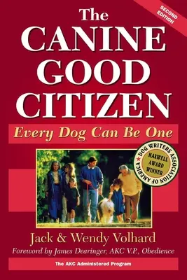 A kutya jó polgár: Minden kutya lehet azzá - The Canine Good Citizen: Every Dog Can Be One