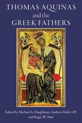 Aquinói Tamás és a görög atyák - Thomas Aquinas and the Greek Fathers