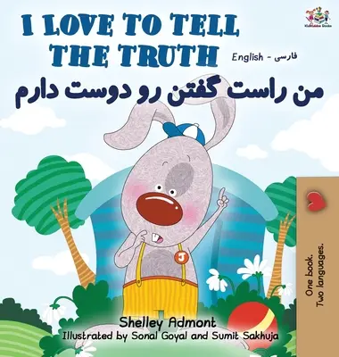 I Love to Tell the Truth (angol perzsa - farszi kétnyelvű könyv) - I Love to Tell the Truth (English Persian -Farsi Bilingual Book)