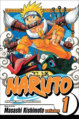 Naruto, 1. kötet: A nindzsák próbatételei - Naruto, Volume 1: The Tests of the Ninja