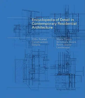 Encyclopedia of Detail in Contemporary Residential Architecture [CDROM-mal] - Encyclopedia of Detail in Contemporary Residential Architecture [With CDROM]