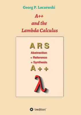 A++ és a Lambda-kalkulus: A funkcionális programozás alapjai - A++ and the Lambda Calculus: Principles of Functional Programming