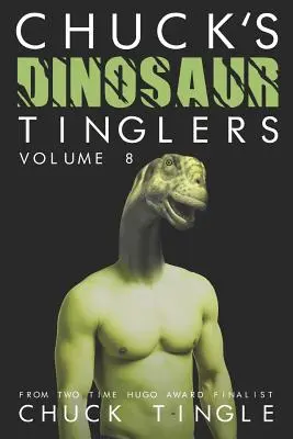 Chuck dinoszauruszos csilingelői: Volume 8 - Chuck's Dinosaur Tinglers: Volume 8