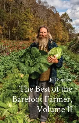 A mezítlábas gazda legjobbjai, II. kötet - The Best of the Barefoot Farmer, Volume II