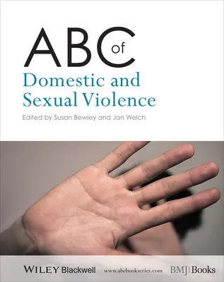 A családon belüli és szexuális erőszak ABC-je - ABC of Domestic and Sexual Violence