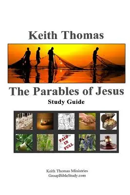 Jézus példázatai: Tanulmányi útmutató - The Parables of Jesus: Study Guide