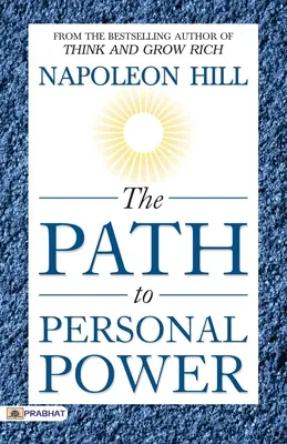 A személyes hatalomhoz vezető út - The Path to Personal Power