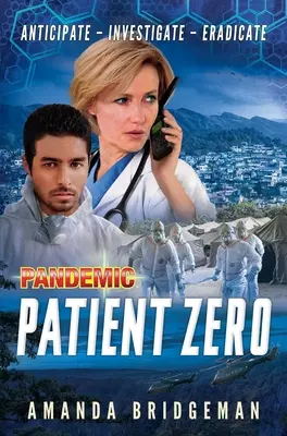 Pandémia: Zéró beteg: Egy pandémiás regény - Pandemic: Patient Zero: A Pandemic Novel