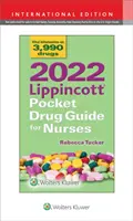 2022 Lippincott Pocket Drug Guide for Nurses (Lippincott zsebgyógyszerkönyv ápolóknak) - 2022 Lippincott Pocket Drug Guide for Nurses