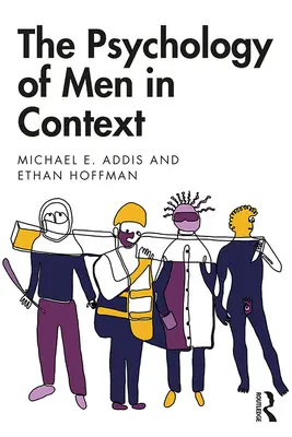 A férfiak pszichológiája kontextusban - The Psychology of Men in Context