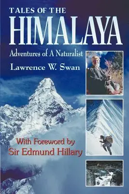 Mesék a Himalájáról: Egy természettudós kalandjai - Tales of the Himalaya: Adventures of a Naturalist