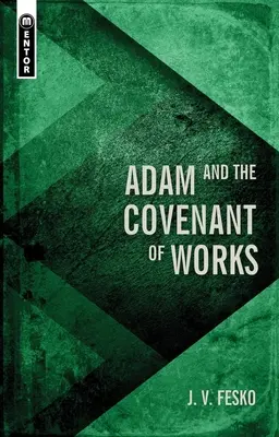 Ádám és a cselekedetek szövetsége - Adam and the Covenant of Works